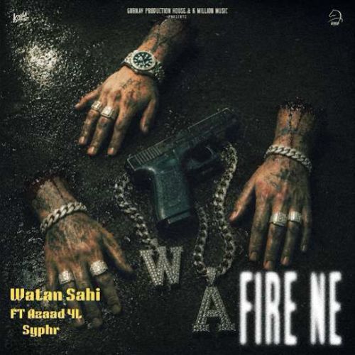 Download Fire Ne,Azaad 4L Watan Sahi mp3 song, Fire Ne,Azaad 4L Watan Sahi full album download