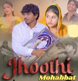 Download Jhoothi Mohabbat Farmani Naaz, Manoj Vardat mp3 song, Jhoothi Mohabbat Farmani Naaz, Manoj Vardat full album download