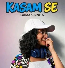 Download Kasam Se Gamak Sinha mp3 song