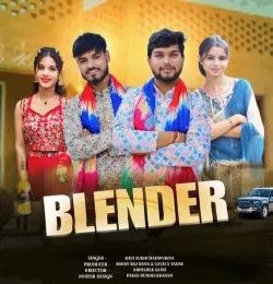 Download Blender Ravi Sukhchainpuria mp3 song