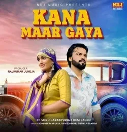 Download Kana Maar Gaya Sonu Garanpuria, Vikas Kumar, Sushila Takhar mp3 song, Kana Maar Gaya Sonu Garanpuria, Vikas Kumar, Sushila Takhar full album download