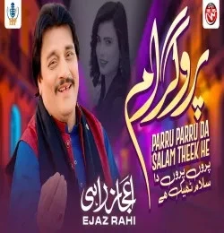 Download Paru Paru Da Salam Ejaz Rahi mp3 song