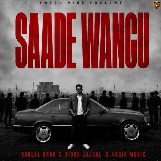 Download SAADE WANGU Gurlal Brar mp3 song, SAADE WANGU Gurlal Brar full album download