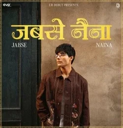 Download Jabse Naina Abeer Chopra mp3 song, Jabse Naina Abeer Chopra full album download