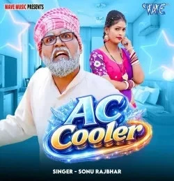 Download AC Cooler Sonu Rajbhar mp3 song, AC Cooler Sonu Rajbhar full album download