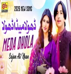 Download Dhola Meda Dhola Sajan Ali Khan mp3 song, Dhola Meda Dhola Sajan Ali Khan full album download
