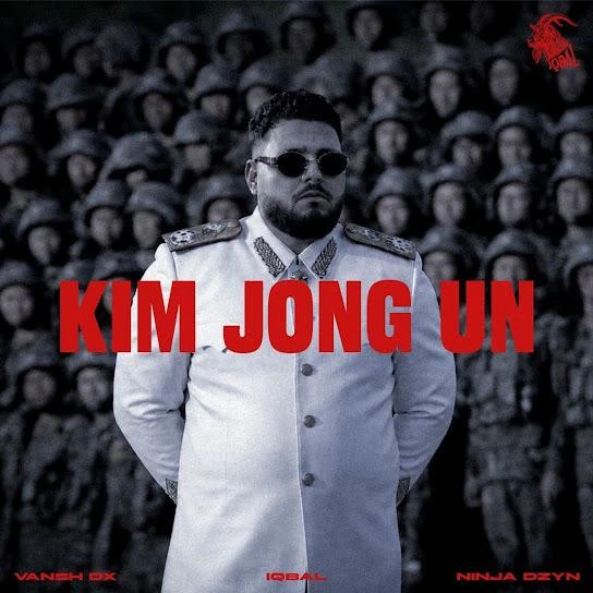 Download KIM JONG UN Iqbal mp3 song, KIM JONG UN Iqbal full album download