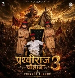 Download Prathviraj Chauhan 3 Vikrant Thakur mp3 song