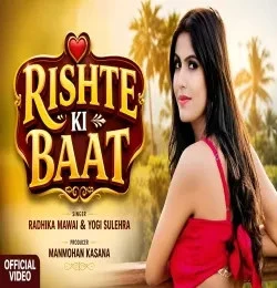 Download RISHTE KI BAAT DS Narwana mp3 song
