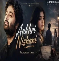 Download Aakhri Nishani Aarzoo Khaan mp3 song, Aakhri Nishani Aarzoo Khaan full album download