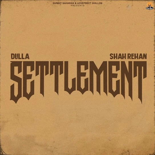 Download Settlement Dulla mp3 song, Settlement Dulla full album download