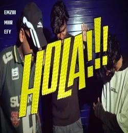 Download Hola MHR, EFY, EMZIII mp3 song, Hola MHR, EFY, EMZIII full album download