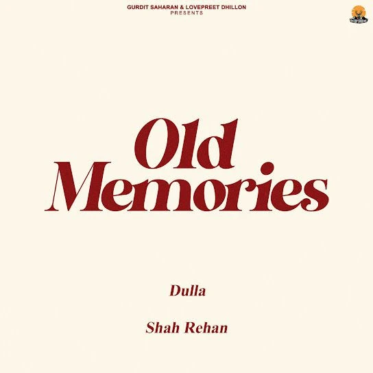 Download Old Memories Dulla mp3 song, Old Memories Dulla full album download