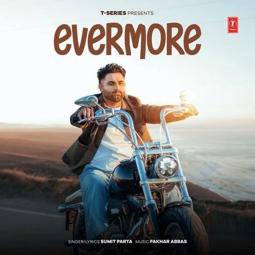 Download Evermore Sumit Parta mp3 song