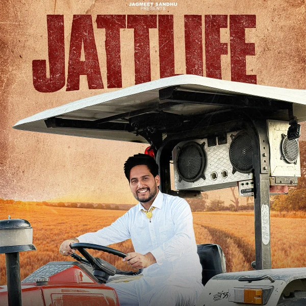 Download Jatt Life Jagmeet Sandhu mp3 song, Jatt Life Jagmeet Sandhu full album download