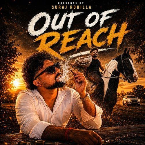 Download Out Of Reach Suraj Rohilla mp3 song