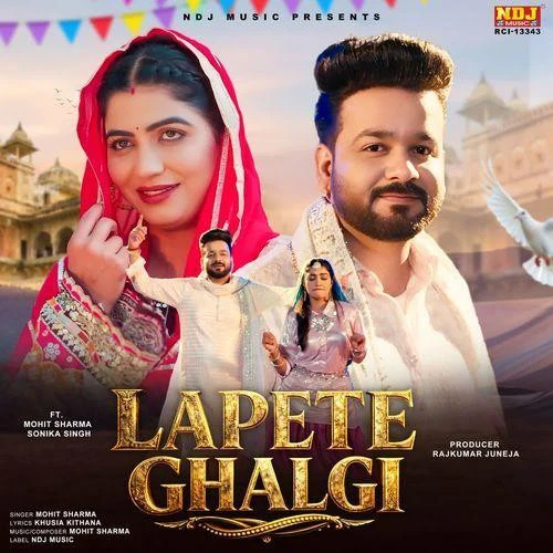 Download Lapete Ghalgi Mohit Sharma mp3 song