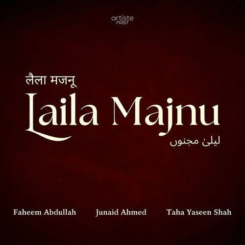 Download Laila Majnu Faheem Abdullah, Junaid Ahmed, Taha Yaseen Shah and others... mp3 song