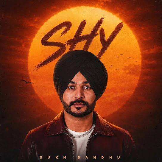 Download Shy Sukh Sandhu mp3 song, Shy Sukh Sandhu full album download