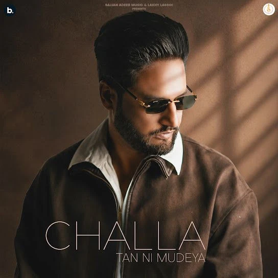 Download Challa Tan Ni Mudeya Sajjan Adeeb mp3 song, Challa Tan Ni Mudeya Sajjan Adeeb full album download
