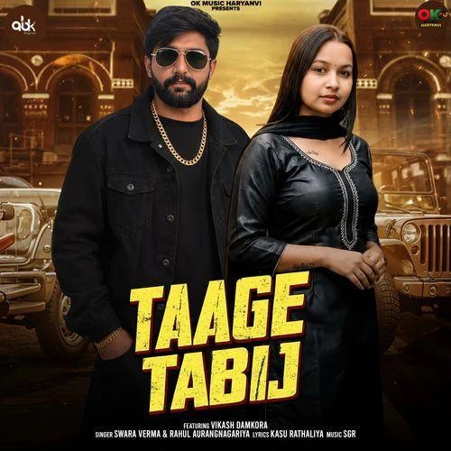 Download Taage Tabij Swara Verma and Rahul Aurangnagriya mp3 song