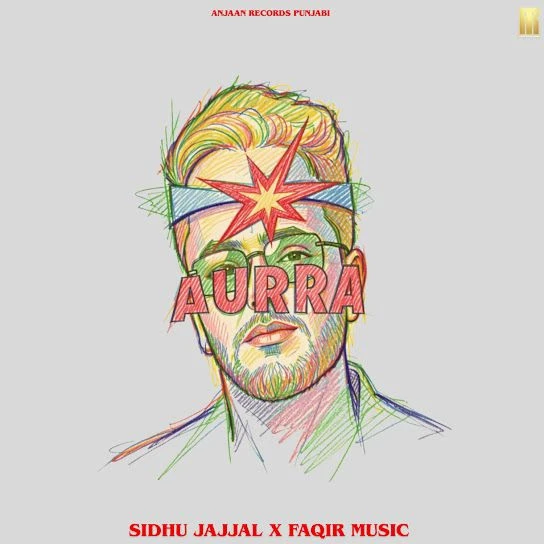 Download Aurra Sidhu Jajjal mp3 song