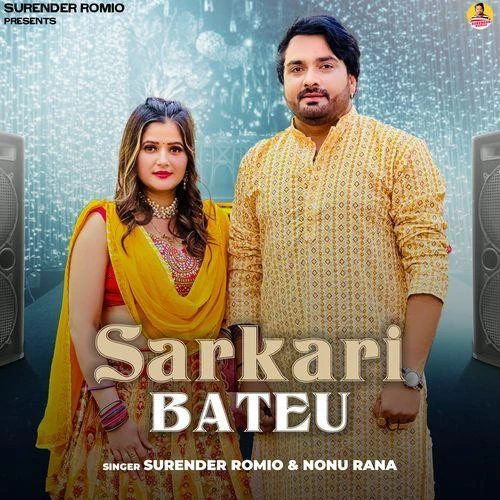 Download Sarkari Bateu Surender Romio and Nonu Rana mp3 song