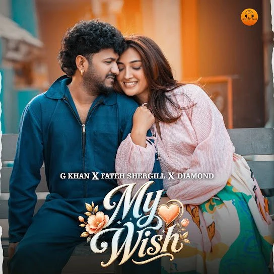 Download My Wish G Khan mp3 song, My Wish G Khan full album download