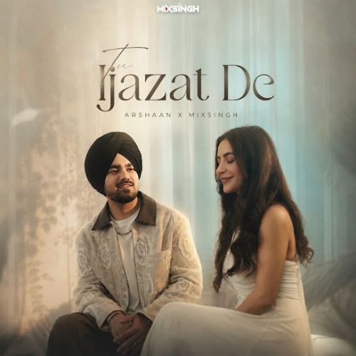 Download Tu Ijazat De Arshaan mp3 song, Tu Ijazat De Arshaan full album download
