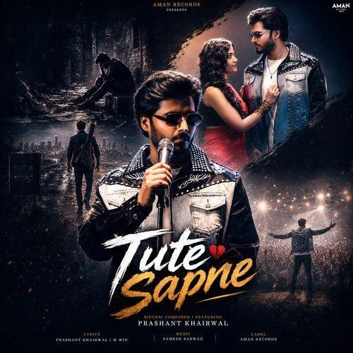 Download Tute Sapne Prashant Khairwal mp3 song