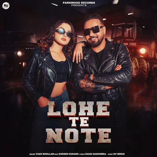 Download Lohe Te Note Yash Bhullar mp3 song