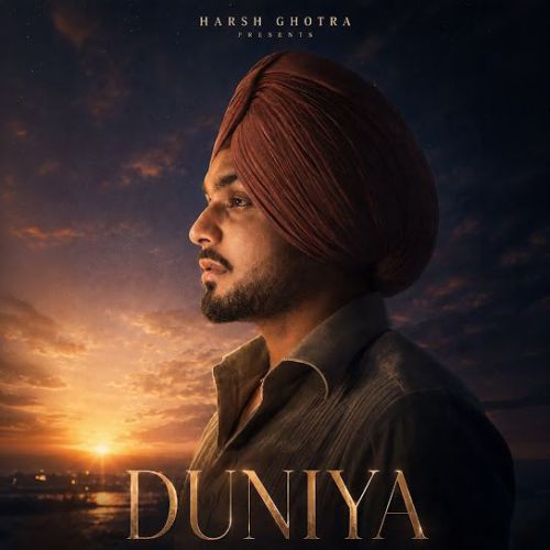 Download Duniya Harsh Ghotra mp3 song, Duniya Harsh Ghotra full album download