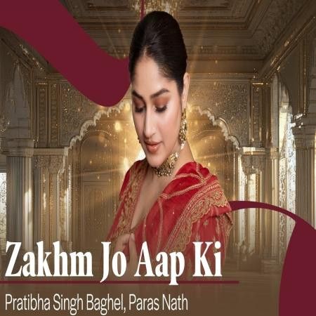 Download Zakhm Jo Aap Ki Pratibha Singh Baghel mp3 song, Zakhm Jo Aap Ki Pratibha Singh Baghel full album download