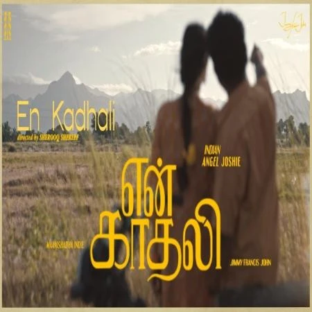 Download En kadhali Jimmy Francis John mp3 song, En Kadhali Jimmy Francis John full album download