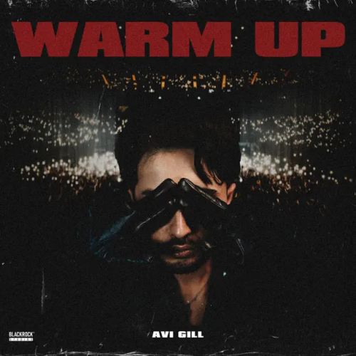Download Intro Avi Gill mp3 song, Warm Up - EP Avi Gill full album download