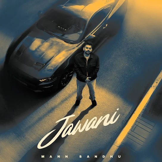 Download Jawani Mann Sandhu mp3 song