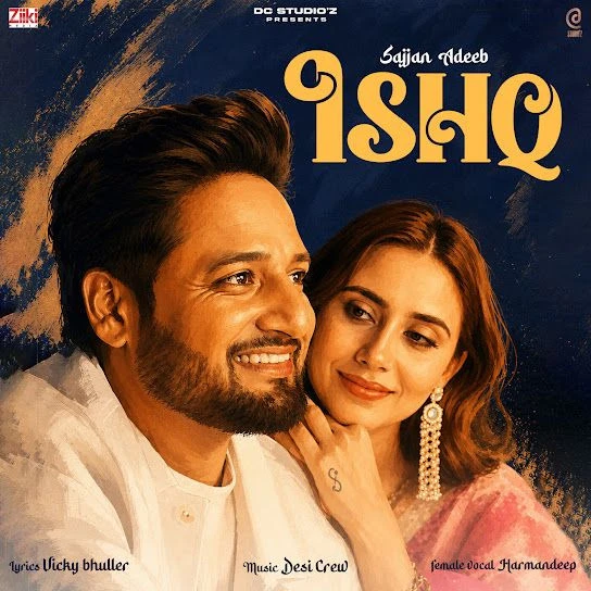 Download Ishq Sajjan Adeeb mp3 song