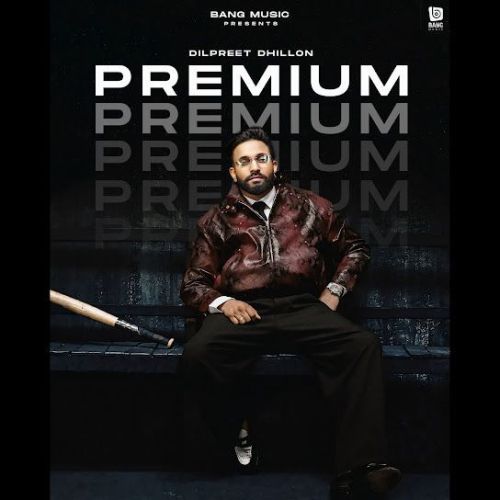 Dilpreet Dhillon mp3 songs download,Dilpreet Dhillon Albums and top 20 songs download