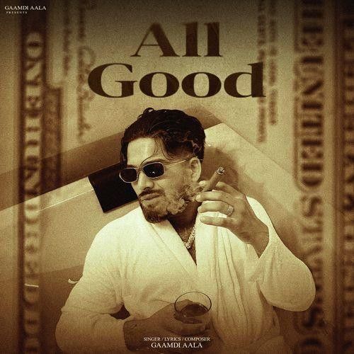 Download All Good Gaamdi Aala mp3 song, All Good Gaamdi Aala full album download