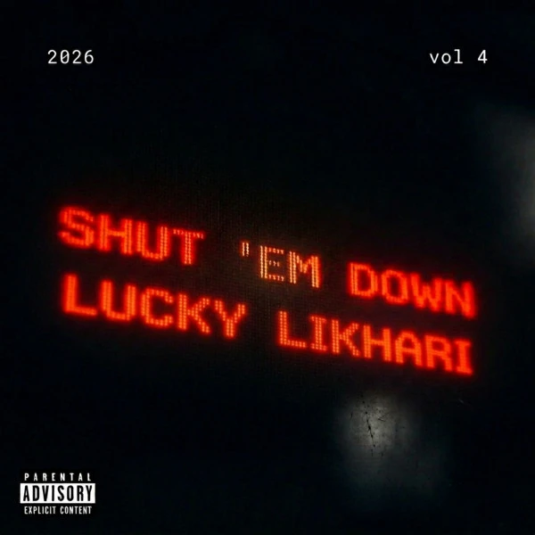 Download Shut 'em Down Lucky Likhari mp3 song