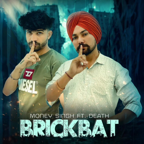 Download Brickbat Money Singh mp3 song