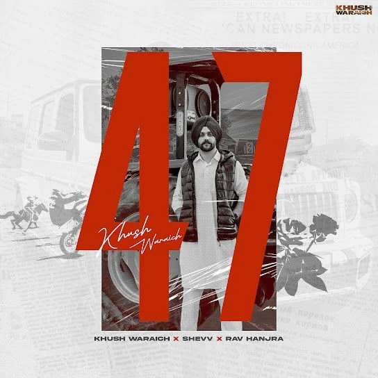 Download 47 Khush Waraich mp3 song, 47 Khush Waraich full album download