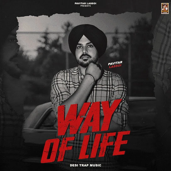 Download Way Of Life Pavitar Lassoi mp3 song, Way Of Life Pavitar Lassoi full album download