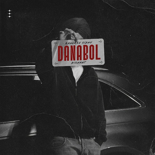 Download DANABOL Rangrez Sidhu mp3 song, DANABOL Rangrez Sidhu full album download