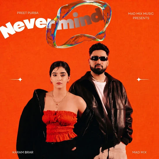 Download Nevermind Preet Purba, Karam Brar mp3 song, Nevermind Preet Purba, Karam Brar full album download