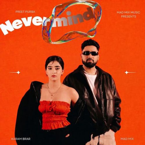 Download Nevermind Preet Purba mp3 song, Nevermind Preet Purba full album download