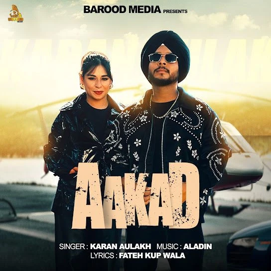 Download Aakad Karan Aulakh mp3 song