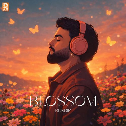 Download Apathy Runbir mp3 song, Blossom - EP Runbir full album download