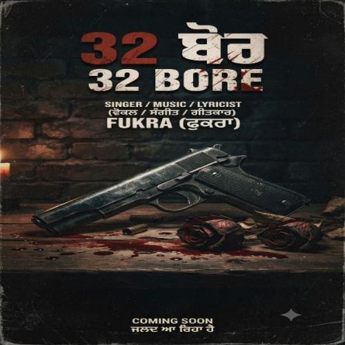 Download 32 Bore Fukra mp3 song, 32 Bore Fukra full album download