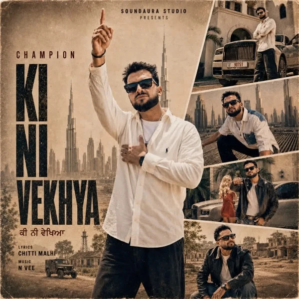 Download Ki Ni Vekhya Champion mp3 song